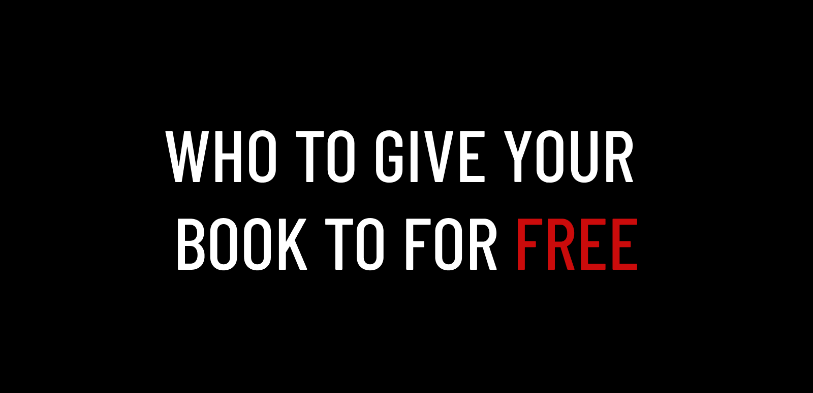 Who to give your book to for free